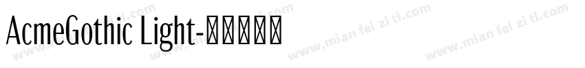 AcmeGothic Light字体转换